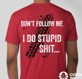 STUPID SHIT SHIRT